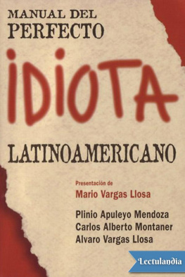 Plinio Apuleyo Mendoza Manual del perfecto idiota latinoamericano