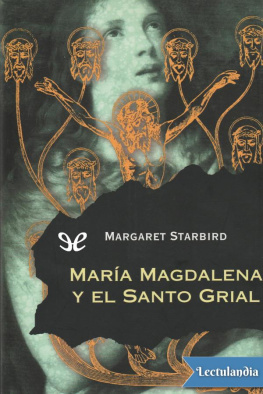Margaret Starbird María Magdalena y el Santo Grial