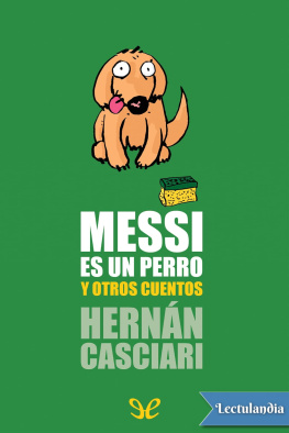 Hernán Casciari Messi es un perro