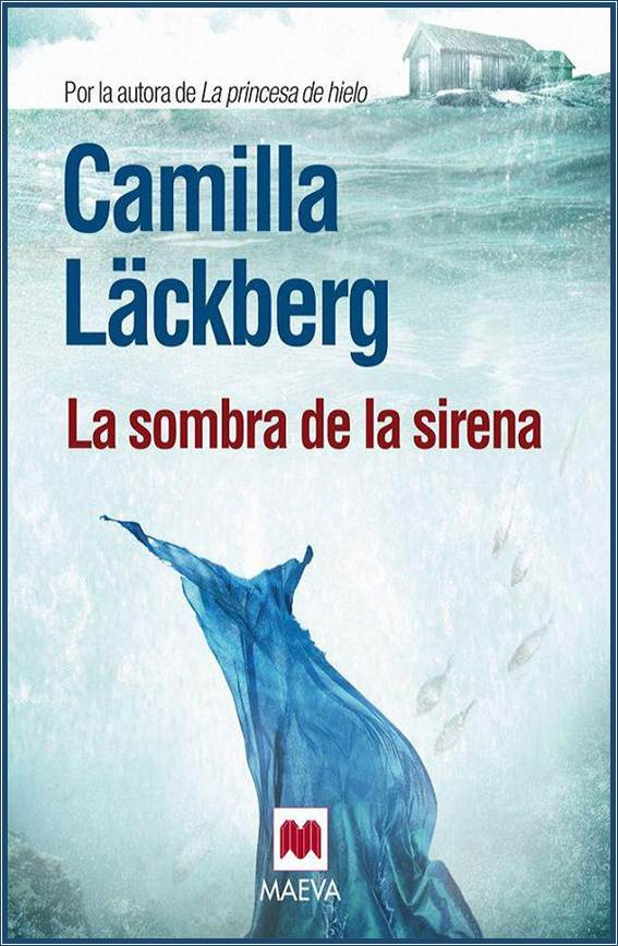 Camilla Läckberg La sombra de la sirena Fjällbacka 6 Para Martin I wanna - photo 1