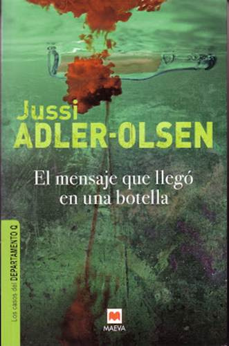 Jussi Adler-Olsen El mensaje que llegó en una botella Departamento Q 3 de la - photo 1