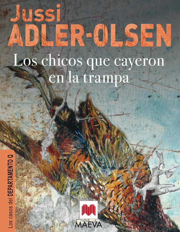 Jussi Adler-Olsen Los Chicos Que Cayeron En La Trampa Departamento Q 2 Título - photo 1