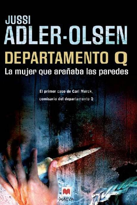 Jussi Adler-Olsen La mujer que arañaba las paredes Departamento Q 1 Título - photo 1
