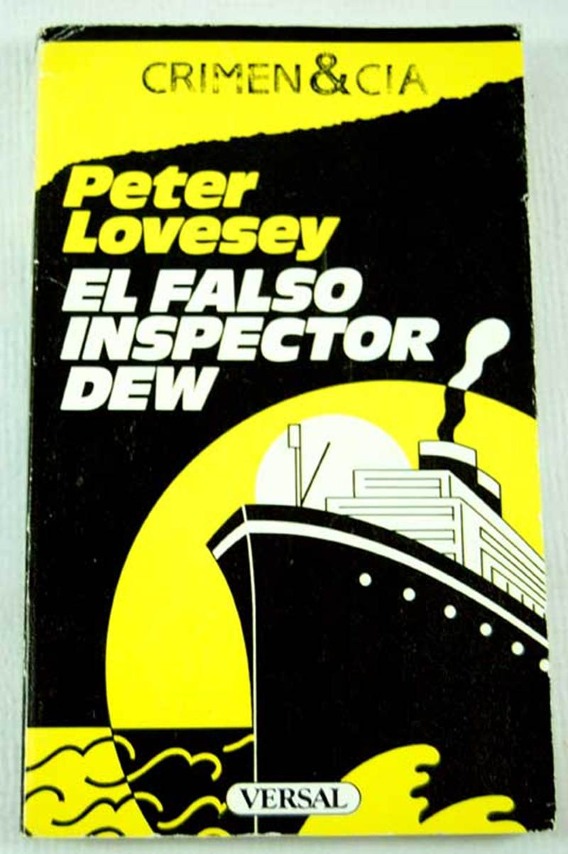 Peter Lovesey El Falso Inspector Dew The False Inspector Dew 1982 Prólogo - photo 1