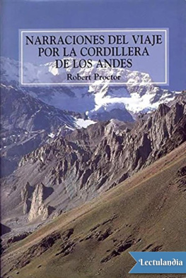 Robert Proctor Narraciones del viaje por la cordillera de Los Andes