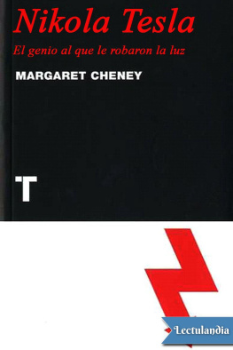 Margaret Cheney - Nikola Testa. El genio al que le robaron la luz