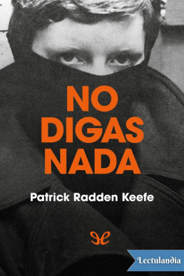 Patrick Radden Keefe - No digas nada