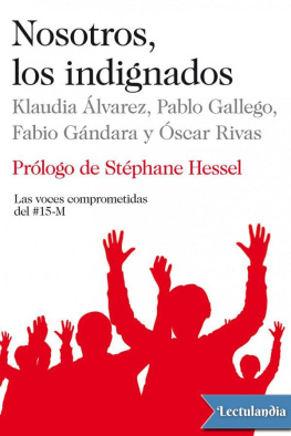 Pablo Gallego Klaudia Álvarez Nosotros, los indignados