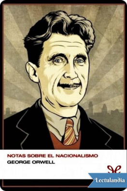 George Orwell Notas sobre el nacionalismo