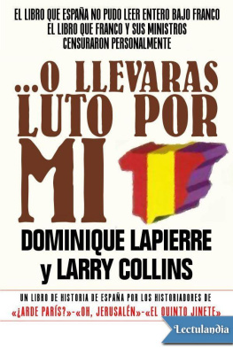 Dominique Lapierre y Larry Collins - ...O llevarás luto por mi