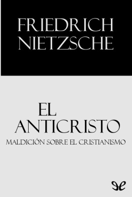 Friedrich Nietzsche El Anticristo