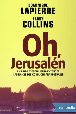 Dominique Lapierre Oh, Jerusalén