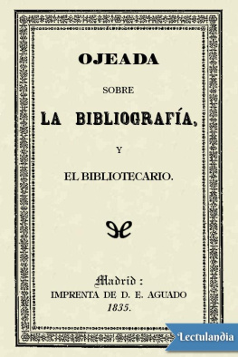 Eusebio Aguado Ojeada sobre la bibliografía y el bibliotecario