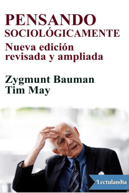 Zygmunt Bauman Pensando sociológicamente
