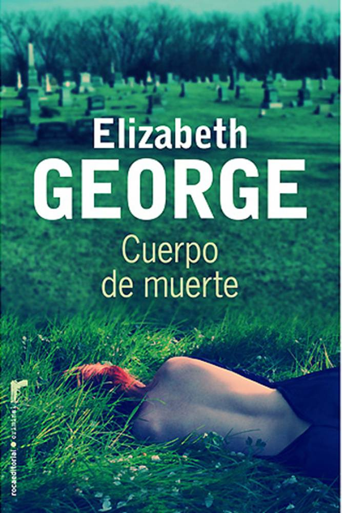 Elizabeth George Cuerpo de Muerte 16 Serie Lynley Qué desdichado soy - photo 1