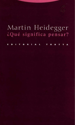 Martin Heidegger ¿Qué significa pensar