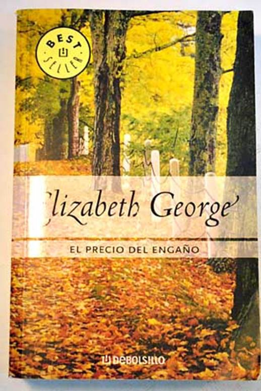 Elizabeth George El Precio Del Engaño Inspector Lynley 9 Título original - photo 1