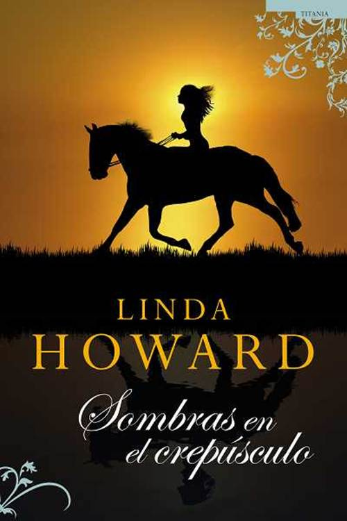 Linda Howard Sombras Del Crepúsculo Prólogo Se escuchaba a si misma gemir - photo 1