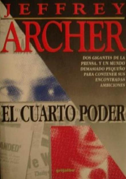 Jeffrey Archer El cuarto poder Traducción de José Manuel Pomares Título - photo 1