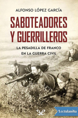 Alfonso López García Saboteadores y guerrilleros