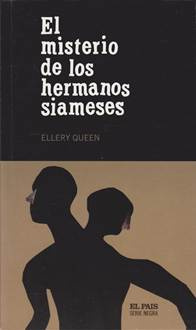 Ellery Queen El Misterio De Los Hermanos Siameses The Twin-Siamese Mystery - photo 1