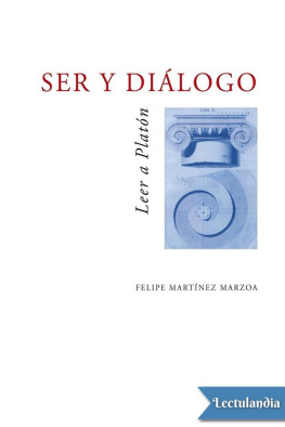 Felipe Martínez Marzoa - Ser y diálogo