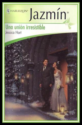 Jessica Hart Una Unión Irresistible Título Original Mistletoe marriage 2005 - photo 1