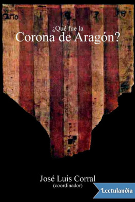 José Luis Corral ¿Qué fue la Corona de Aragón?