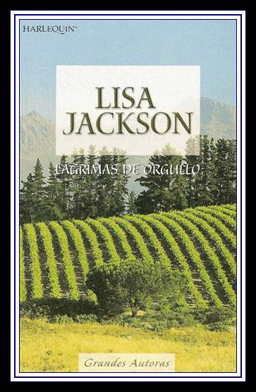 Lisa Jackson Lagrimas de Orgullo Lagrimas de Orgullo 2007 Título Original - photo 1