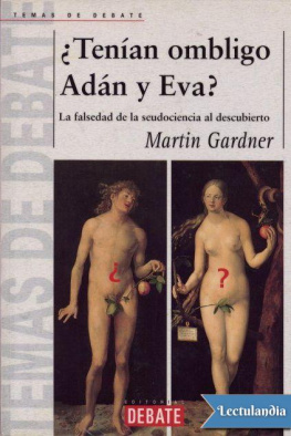 Martin Gardner ¿Tení­an Ombligo Adan y Eva?