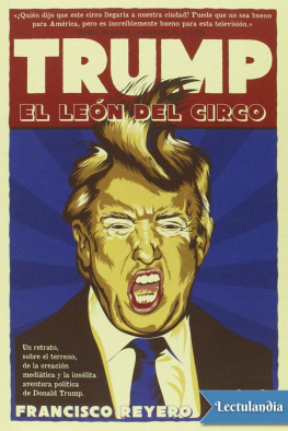 Francisco Reyero - Trump. El león del circo