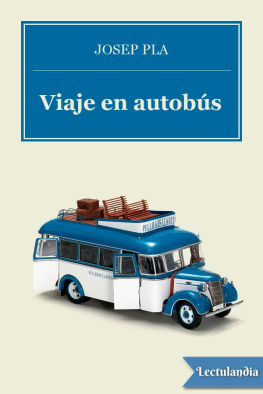 Josep Pla i Casadevall Viaje en autobús