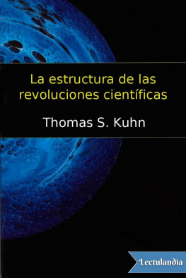 Thomas Kuhn La estructura de las revoluciones científicas