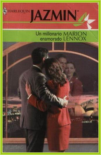 Marion Lennox Un millonario enamorado Un millonario enamorado 2003 Título - photo 1
