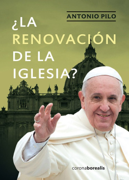 Antonio Pilo ¿La renovación de la Iglesia?