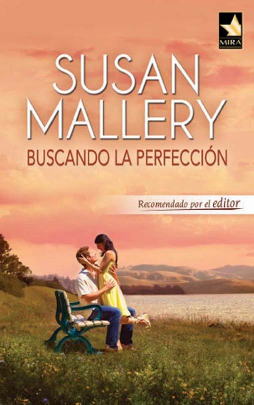 Susan Mallery Buscando La Perfección Amor en Fools Gold 1 Título original - photo 1