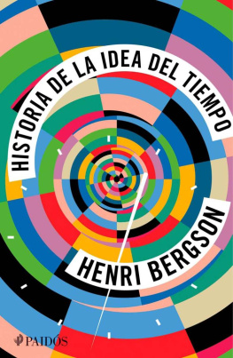 Henri Bergson - Historia de la idea del tiempo