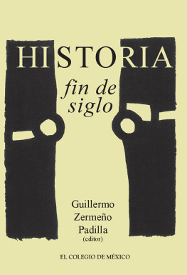 Padilla Zermeño Historia / Fin de siglo
