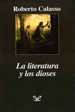Roberto Calasso La literatura y los dioses