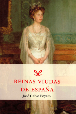 José Calvo Poyato - Reinas viudas de España