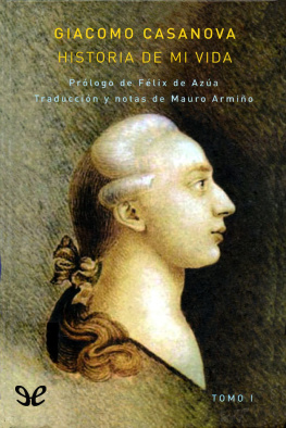 Giacomo Casanova - Historia de mi vida - Tomo I