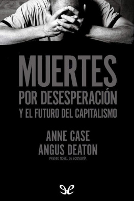 Anne Case Muertes por desesperación y el futuro del capitalismo