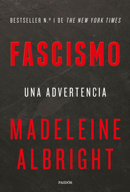 Albright Madeleine Korbel Fascismo: Una advertencia