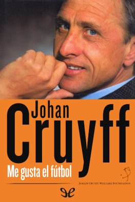 Johan Cruyff - Me gusta el fútbol