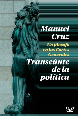 Manuel Cruz Rodríguez Transeúnte de la política