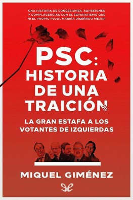 Miquel Giménez Gómez - PSC: Historia de una traición