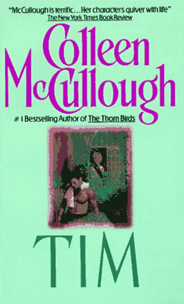 Colleen McCullough Tim Título del original inglés Tim Traducción Jaime - photo 1