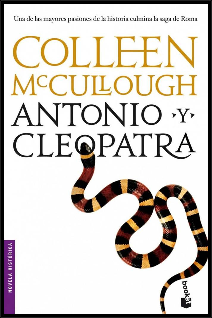 Colleen McCullough Antonio y Cleopatra I ANTONIO EN ORIENTE Del 41 al 40 a - photo 1
