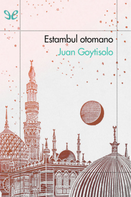Juan Goytisolo Estambul otomano