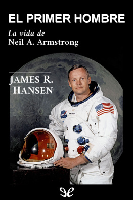 James R. Hansen - El primer hombre
